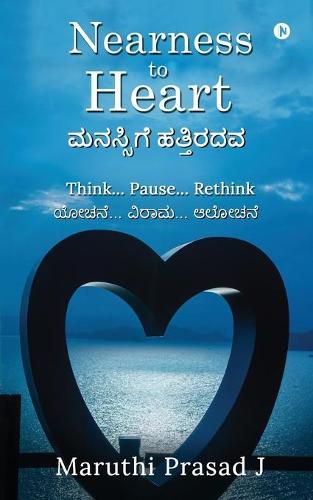 Cover image for Nearness to Heart: Think... Pause... Rethink