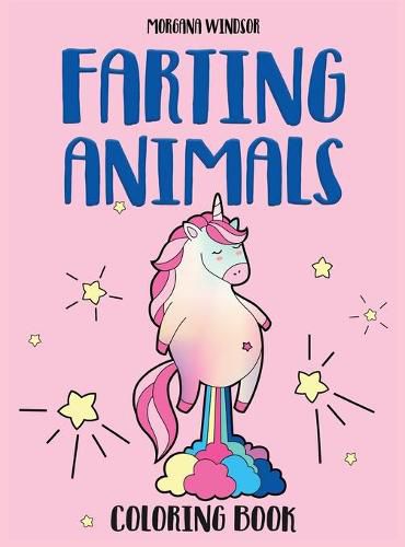 Cover image for Farting Animals Coloring book: An Irreverent, Funny and Hilarious coloring book for kids and adults