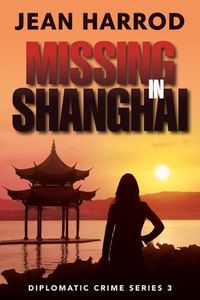 Cover image for Missing in Shanghai