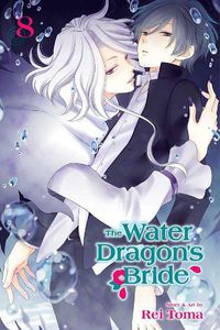 Cover image for The Water Dragon's Bride, Vol. 8
