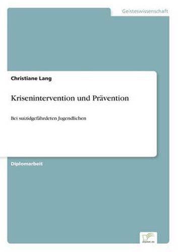 Cover image for Krisenintervention und Pravention: Bei suizidgefahrdeten Jugendlichen