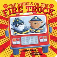 Cover image for The Wheels on the Fire Truck