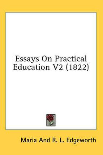 Cover image for Essays on Practical Education V2 (1822)