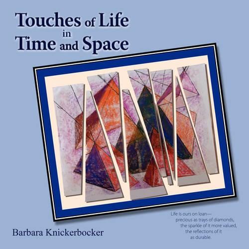 Cover image for Touches of Life in Time and Space