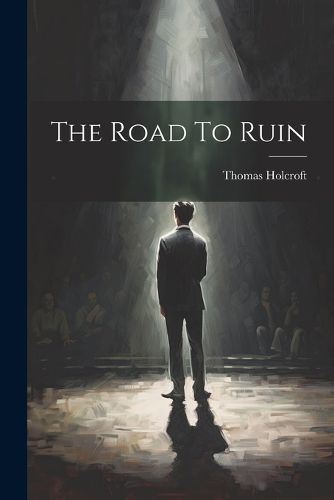 Cover image for The Road To Ruin