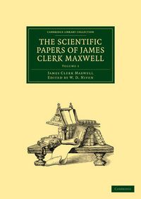 Cover image for The Scientific Papers of James Clerk Maxwell