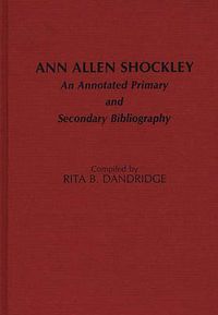 Cover image for Ann Allen Shockley: An Annotated Primary and Secondary Bibliography