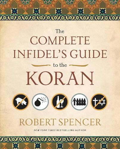 Cover image for The Complete Infidel's Guide to the Koran