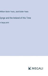 Cover image for Synge and the Ireland of His Time