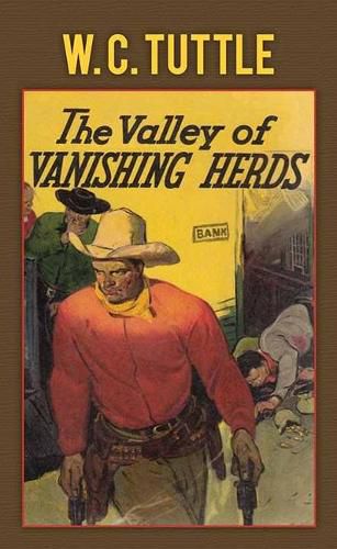 Cover image for The Valley of Vanishing Herds: A Hashknife Hartley Story