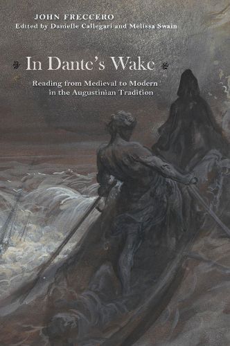 Cover image for In Dante's Wake: Reading from Medieval to Modern in the Augustinian Tradition
