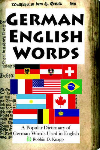 Cover image for German English Words: A Popular Dictionary of German Words Used in English