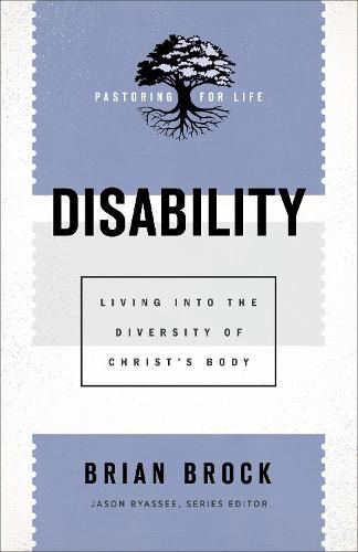 Disability - Living into the Diversity of Christ"s Body