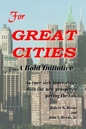 Cover image for For GREAT CITIES: ..A Bold Initiative