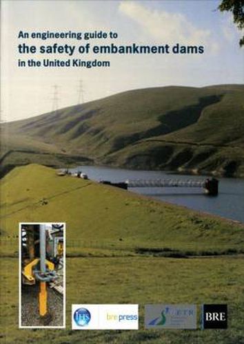 Cover image for An Engineering Guide to the Safety of Embankment Dams in the United Kingdom: (BR 363)