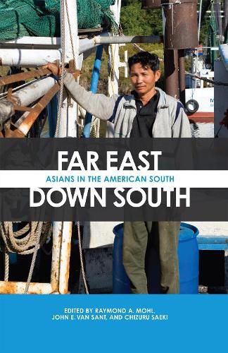 Cover image for Far East, Down South: Asians in the American South