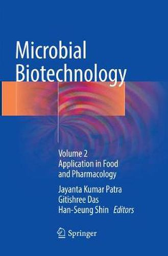 Cover image for Microbial Biotechnology: Volume 2. Application in Food and Pharmacology