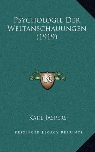 Cover image for Psychologie Der Weltanschauungen (1919)