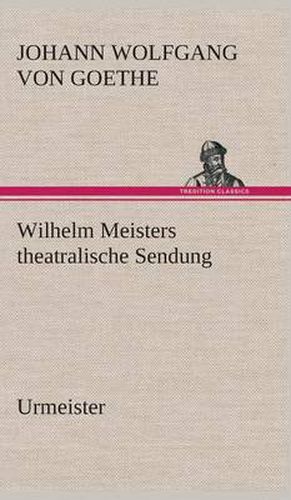 Cover image for Wilhelm Meisters theatralische Sendung