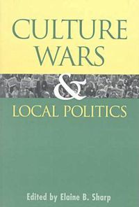 Cover image for Culture Wars and Local Politics