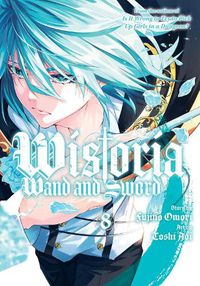 Cover image for Wistoria: Wand and Sword 8