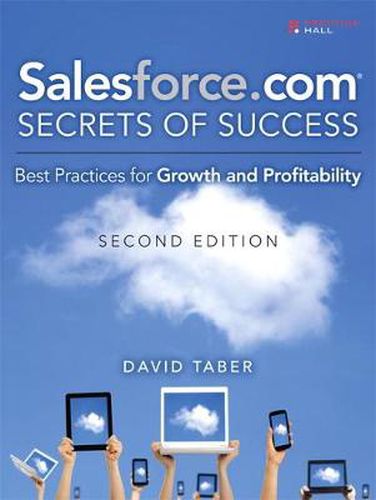 Cover image for Salesforce.com Secrets of Success: Best Practices for Growth and Profitability