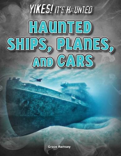 Cover image for Haunted Ships, Planes, and Cars