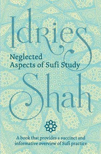 Neglected Aspects of Sufi Study