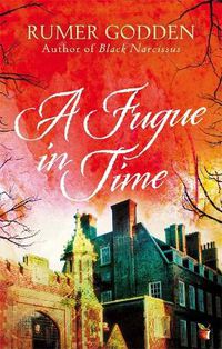 Cover image for A Fugue in Time: A Virago Modern Classic