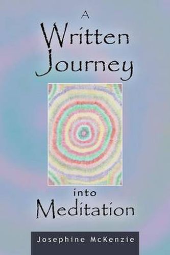 Cover image for A Written Journey Into Meditation