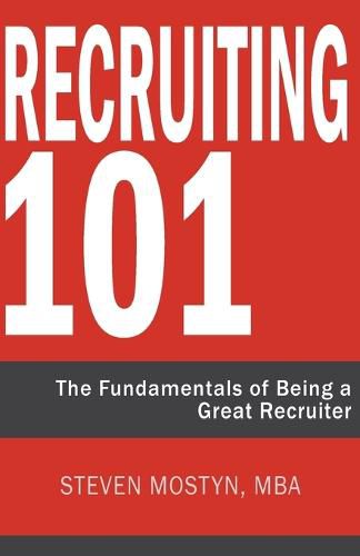 Cover image for Recruiting 101: The Fundamentals of Being a Great Recruiter