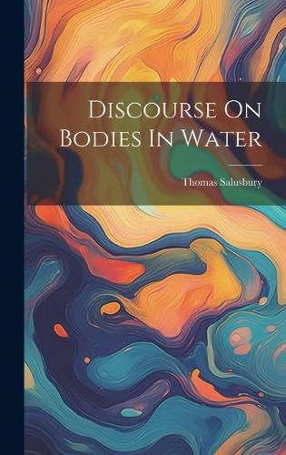 Cover image for Discourse On Bodies In Water