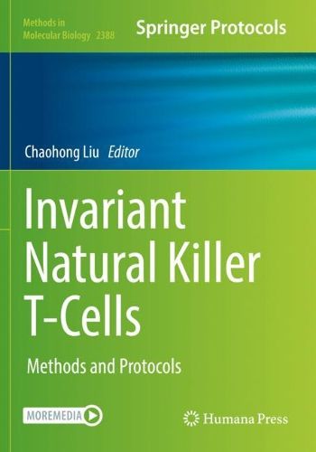 Cover image for Invariant Natural Killer T-Cells: Methods and Protocols