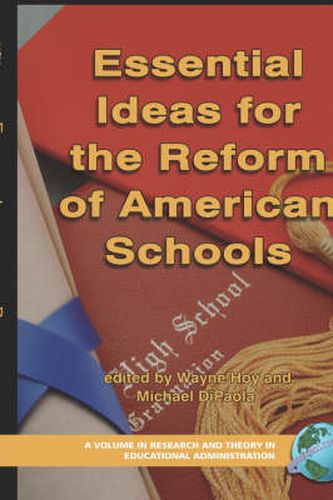 Essential Ideas for the Reform of American Schools