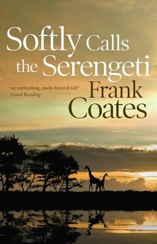 Cover image for Softly Calls the Serengeti