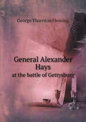 Cover image for General Alexander Hays at the battle of Gettysburg