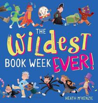 Cover image for The Wildest Book Week Ever!
