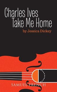 Cover image for Charles Ives, Take Me Home