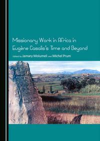 Cover image for Missionary Work in Africa in Eugene Casalis's Time and Beyond