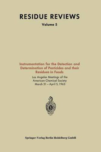 Instrumentation for the Detection and Determination of Pesticides and Their Residues in Foods