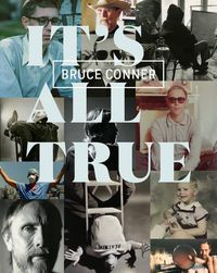 Cover image for Bruce Conner: It's All True