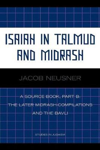 Cover image for Isaiah in Talmud and Midrash: A Source Book, Part B