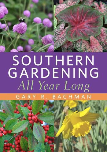Cover image for Southern Gardening All Year Long