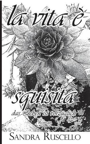 Cover image for La vita e squisita: Das Leben ist vorzuglich