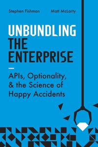 Cover image for Unbundling the Enterprise