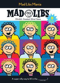 Cover image for Mad Libs Mania: World's Greatest Word Game