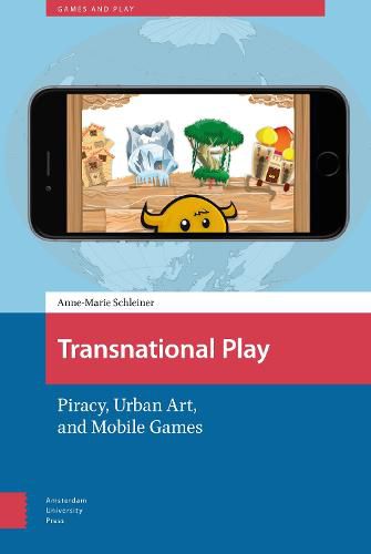 Cover image for Transnational Play: Piracy, Urban Art, and Mobile Games