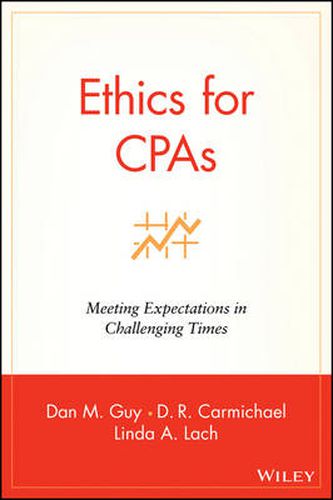 Cover image for Ethics for CPAs: Meeting Expectations in Challenging Times