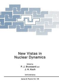 Cover image for New Vistas in Nuclear Dynamics