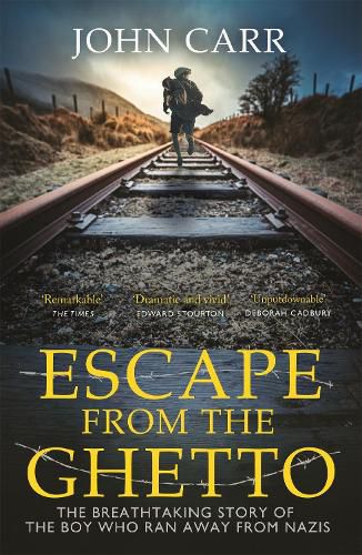 Cover image for Escape From the Ghetto: The Breathtaking Story of the Jewish Boy Who Ran Away from the Nazis